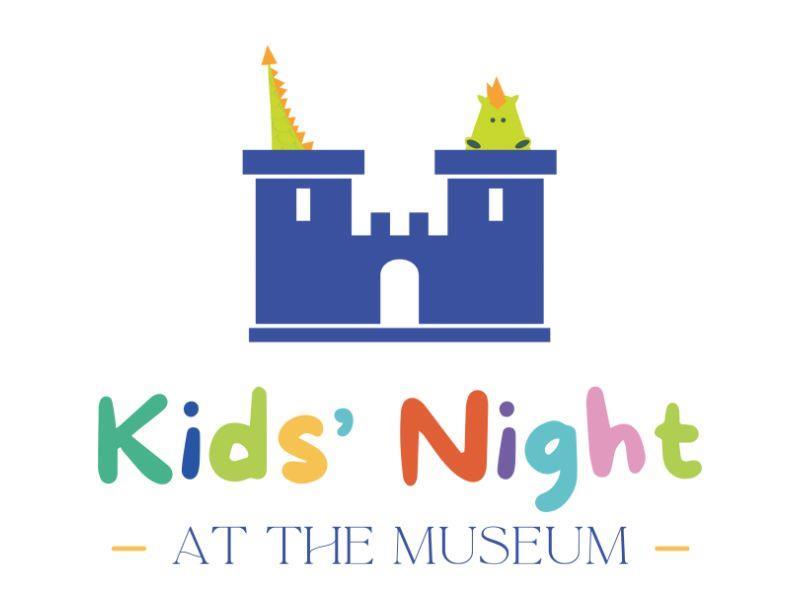 Kids' Night at the Museum- 1st Non-Member Child
